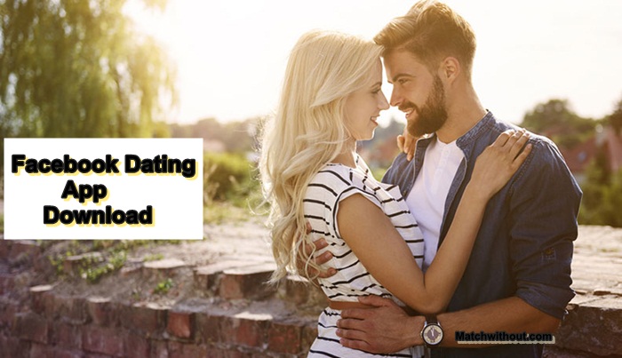 Facebook Dating App Download For Facebook Singles Dating