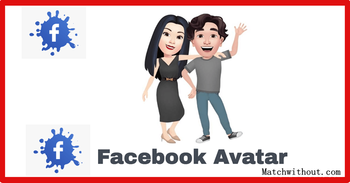 Facebook Avatar Editor 2022: Create FB Avatar - Facebook Avatar Setup