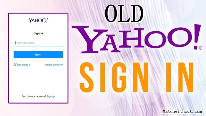www.login.Yahoo.com Sign In: Old Yahoo Mail Login - Yahoo Login