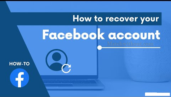 How Do I Get Back To My Facebook Account? Recover Facebook Account