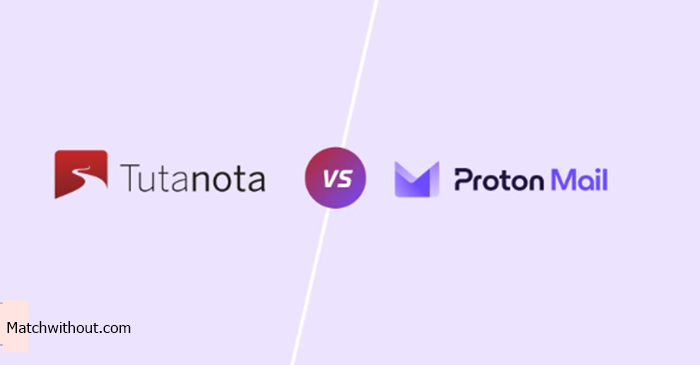 Tutanota VS ProtonMail: Which Is Better? Features And How To Sign Up